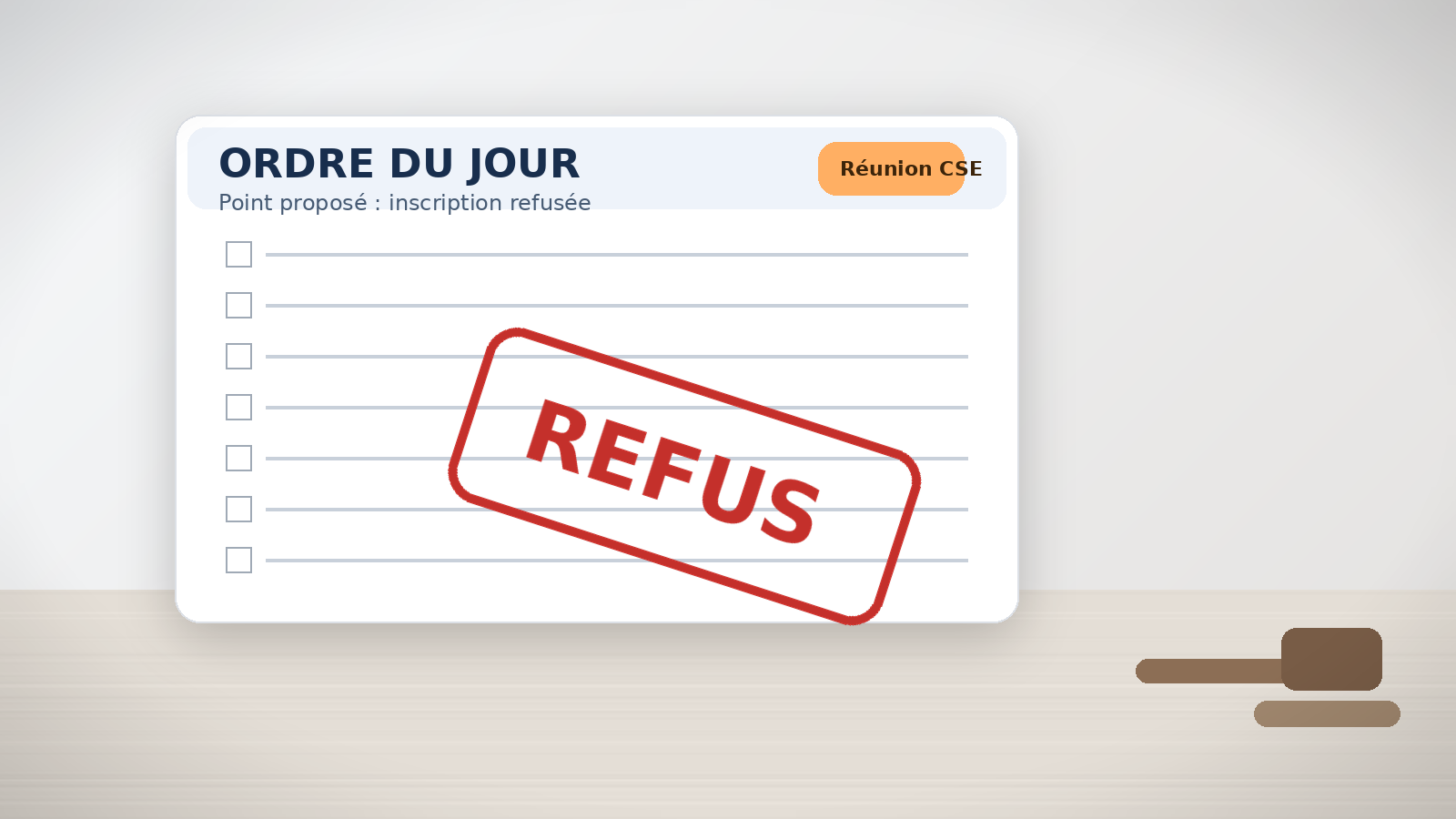Refus d’inscription d’un point à l’ordre du jour : que peut faire le CSE ?